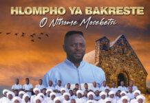 Download MP3: Hlompho ya Bakreste – Re Utlwile Hlompho ya Bakreste - Re Utlwile