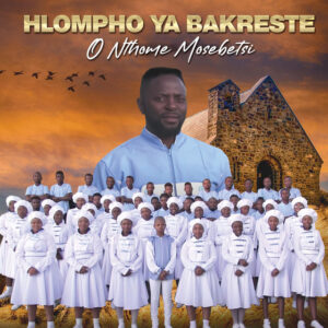 Hlompho ya Bakreste - Re Utlwile